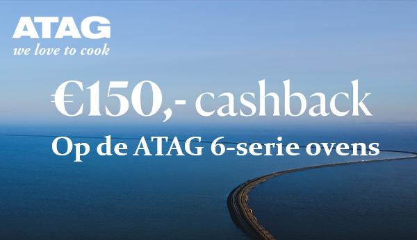 Nu €150,- cashback op geselecteerde ATAG Serie 6 ovens