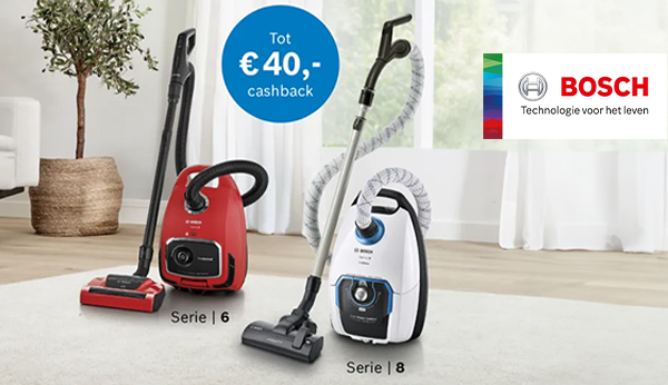 Nu tot €40,- cashback op geselecteerde Bosch Serie 6 en 8 stofzuigers